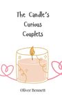 Oliver Bennett: The Candle's Curious Couplets, Buch