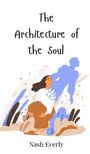 Nash Everly: The Architecture of the Soul, Buch