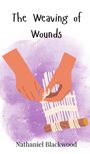 Nathaniel Blackwood: The Weaving of Wounds, Buch