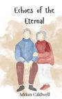 Adrian Caldwell: Echoes of the Eternal, Buch