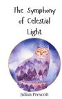 Julian Prescott: The Symphony of Celestial Light, Buch