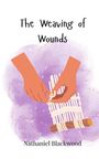 Nathaniel Blackwood: The Weaving of Wounds, Buch