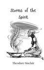 Theodore Sinclair: Storms of the Spirit, Buch