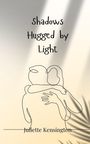 Juliette Kensington: Shadows Hugged by Light, Buch