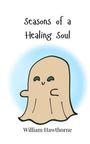 William Hawthorne: Seasons of a Healing Soul, Buch