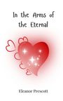 Eleanor Prescott: In the Arms of the Eternal, Buch