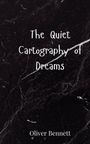 Bennett: The Quiet Cartography of Dreams, Buch