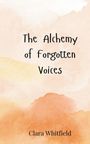 Clara Whitfield: The Alchemy of Forgotten Voices, Buch