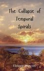 Eleanor Prescott: The Collapse of Temporal Spirals, Buch