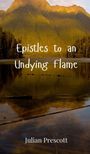 Julian Prescott: Epistles to an Undying Flame, Buch