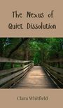 Clara Whitfield: The Nexus of Quiet Dissolution, Buch