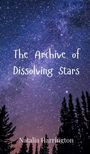 Natalia Harrington: The Archive of Dissolving Stars, Buch