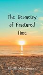 Giselle Montgomery: The Geometry of Fractured Time, Buch