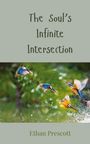 Ethan Prescott: The Soul's Infinite Intersection, Buch