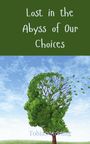 Tobias Sterling: Lost in the Abyss of Our Choices, Buch