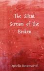 Ophelia Ravenscroft: The Silent Scream of the Broken, Buch