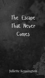 Juliette Kensington: The Escape That Never Comes, Buch