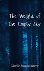 Giselle Montgomery: The Weight of the Empty Sky, Buch