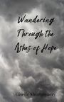 Giselle Montgomery: Wandering Through the Ashes of Hope, Buch