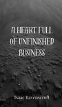 Isaac Ravenscroft: A Heart Full of Unfinished Business, Buch