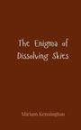 Miriam Kensington: The Enigma of Dissolving Skies, Buch