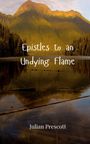 Julian Prescott: Epistles to an Undying Flame, Buch