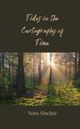 Nora Sinclair: Tides in the Cartography of Time, Buch