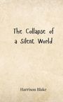 Harrison Blake: The Collapse of a Silent World, Buch