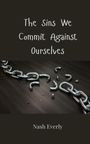 Nash Everly: The Sins We Commit Against Ourselves, Buch