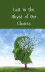 Tobias Sterling: Lost in the Abyss of Our Choices, Buch