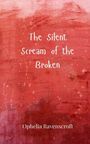 Ophelia Ravenscroft: The Silent Scream of the Broken, Buch