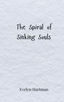 Evelyn Hartman: The Spiral of Sinking Souls, Buch