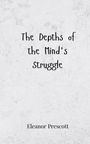 Eleanor Prescott: The Depths of the Mind's Struggle, Buch