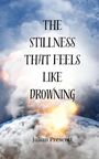 Julian Prescott: The Stillness That Feels Like Drowning, Buch