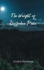 Evelyn Hartman: The Weight of Unspoken Pain, Buch