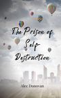 Alec Donovan: The Prison of Self-Destruction, Buch