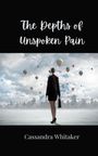 Cassandra Whitaker: The Depths of Unspoken Pain, Buch