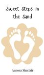 Aurora Sinclair: Sweet Steps in the Sand, Buch