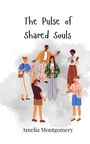 Amelia Montgomery: The Pulse of Shared Souls, Buch