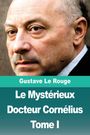 Gustave Le Rouge: Le Mystérieux Docteur Cornélius, Buch