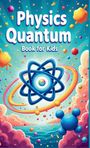 Khasan Laudry: Physics Quantum Book for Kids, Buch