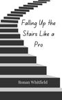 Ronan Whitfield: Falling Up the Stairs Like a Pro, Buch