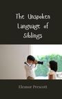 Eleanor Prescott: The Unspoken Language of Siblings, Buch