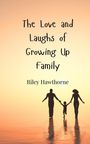 Riley Hawthorne: The Love and Laughs of Growing Up Family, Buch