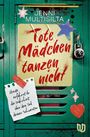 Text: "Tote Mädchen tanzen nicht", "Heute erfährst du die Wahrheit über den Tod deiner Schwester". Schulspind mit Dekorationen.