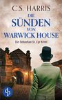 C. S. Harris: Die Sünden von Warwick House | Der fesselnde historische Krimi im düsteren Regency London, Buch