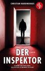 Christian Hardinghaus: Der Inspektor | Der fesselnde Psychothriller voller unvorhersehbarer Wendungen, Buch