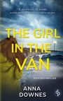 Anna Downes: The Girl in the Van | Ein fesselnder Destination-Thriller, Buch