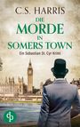 „C.S. Harris: Die Morde in Somers Town. Ein Sebastian St. Cyr Krimi.“ Ein Mann im Anzug blickt auf den Big Ben.