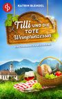"Tilli und die tote Weinprinzessin" von Katrin Blendel; Picknickkorb, Landschaft mit Bergen, Kirche, Rotweingläser.
